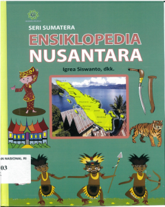 Ensiklopedia Nusantara : Seri Sumatra 