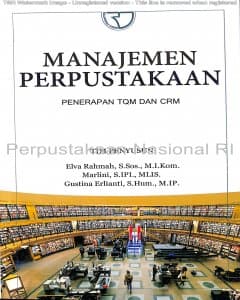 Manajemen Perpustakaan : Penerapan TQM dan CRM