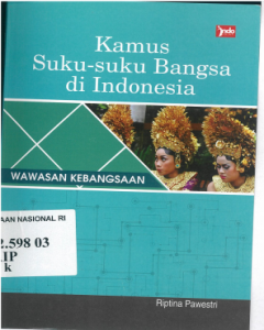 Kamus Suku-Suku Bangsa Di Indonesia : Wawasan Kebangsaan 