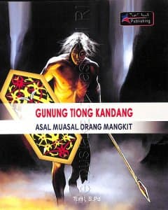 Gunung Tiong Kandang: Asal Muasal Orang Mangkit