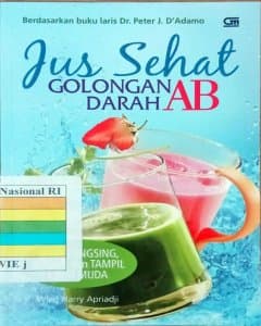 Jus sehat golongan darah AB: untuk langsing, bugar, dan tampil lebih muda