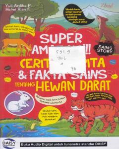 Super amazing!!! : cerita-cerita & fakta sains tentang hewan darat